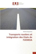 Transports Routiers Et Integration Des Etats de l'Uemoa af Noyoulewa-M