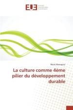 La Culture Comme 4eme Pilier Du Developpement Durable af Waroquier-M