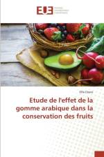 Etude de l'Effet de la Gomme Arabique Dans La Conservation Des Fruits af Gharsi-O