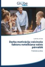 Darba motivāciju veicinoso faktoru noteiksana valsts pārvaldē af Jevč