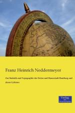 Zur Statistik und Topographie der Freien und Hansestadt Hamburg und deren Gebietes af Franz Heinrich Neddermeyer