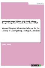 Job and Housing Allocation Scheme for the County of Ludwigsburg - Stuttgart, Germany af Muhammad Rayan