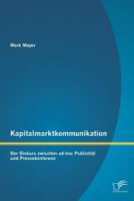Kapitalmarktkommunikation af Mark Mayer