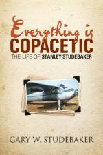 Everything is Copacetic af Gary W Studebaker