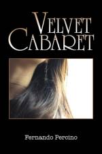 Velvet Cabaret af Fernando Percino