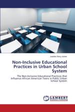 Non-Inclusive Educational Practices in Urban School System af Story-Jones Juanita