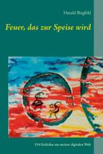 Feuer, das zur Speise wird af Harald Birgfeld