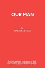 Our Man af Daniel Clucas