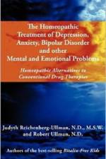 The Homeopathic Treatment of Depression, Anxiety, Bipolar and Other Mental and Emotional Problems af Judyth Reichenberg-Ullman