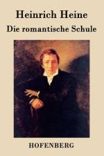 Die romantische Schule af Heinrich Heine