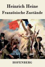 Franzoesische Zustande af Heinrich Heine