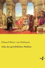 Atlas der gerichtlichen Medizin af Eduard Ritter Von Hofmann