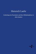 Gedenktage der Psychiatrie und ihrer Hilfsdisziplinen in allen Landern af Heinrich Laehr
