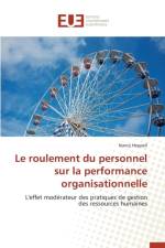 Le Roulement Du Personnel Sur La Performance Organisationnelle af Heppell-N