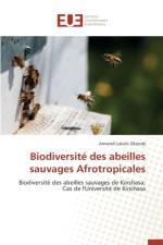 Biodiversit Des Abeilles Sauvages Afrotropicales af Okende-A