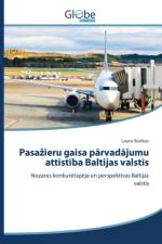 Pasazieru gaisa pārvadājumu attīstība Baltijas valstīs af Staskus Laura