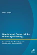 Development Center bei der Grundungsfoerderung af Dajana Langhof