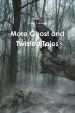 More Ghost and Twisted Tales af Rose Lannen