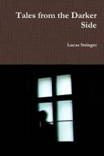 Tales from the Darker Side af Lucas Stringer