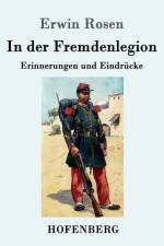 In der Fremdenlegion af Erwin Rosen