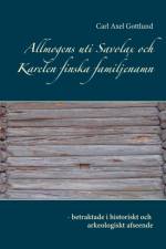 Allmogens uti Savolax och Karelen finska familjenamn af Carl Axel Gottlund