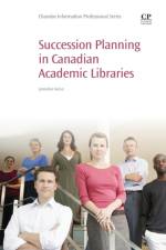 Succession Planning in Canadian Academic Libraries af Janneka (Head of the Eckhardt-Gramatte Music Library Guise