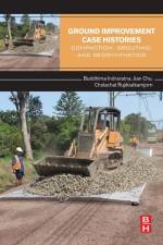 Ground Improvement Case Histories af Buddhima (University of Wollongong Indraratna
