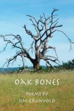 Oak Bones af Jim Gronvold