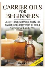 Carrier Oils for Beginners af Lindsey P