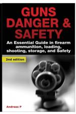 Guns Danger & Safety af Andreas P