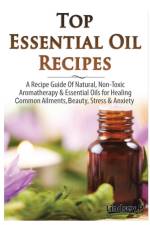 Top Essential Oils Recipes af Lindsey P
