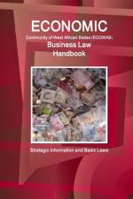 Economic Community of West African States Business Law Handbook - Strategic Information and Basic Laws af Inc Ibp