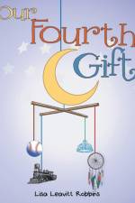 Our Fourth Gift af Lisa Leavitt Robbins