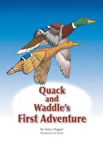 Quack and Waddle's First Adventure af Nancy Wagner