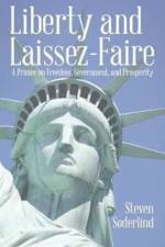 Liberty and Laissez-Faire af Steven Soderlind