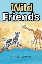 Wild Friends af Annette Swart