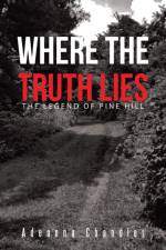 Where the Truth Lies af Adeanna Chandler