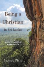 Being a Christian in Sri Lanka af Leonard Pinto