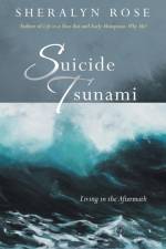 Suicide Tsunami af Sheralyn Rose