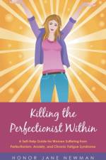 Killing the Perfectionist Within af Honor Jane Newman