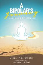 Bipolar's Journey af Vijay Nallawala