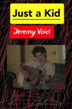Just a Kid af Jeremy Void