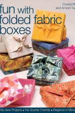 Fun with Folded Fabric Boxes af Crystal Mills