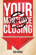 Your Mortgage (CO-OP) Closing af Bob Dragg