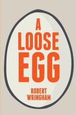 Loose Egg af Robert Wringham