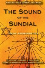 Sound of the Sundial af Hana Andronikova