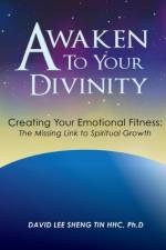 Awaken to Your Divinity af David Lee Sheng Tin Ctcm Hhc