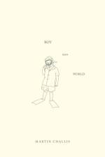 Boy Man World af Martin Challis