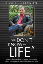 You Don't Know My Life af Eddie Peterson