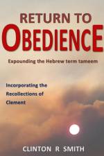 Return to Obedience af Clinton R Smith